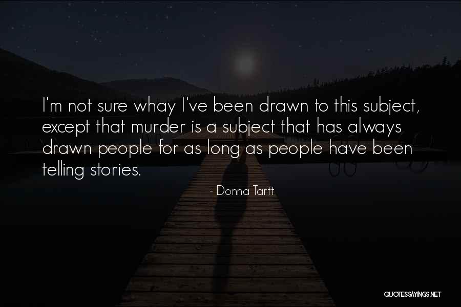 Stamatovic Zdrava Quotes By Donna Tartt Stamatovic Zdrava Quotes By Donna Tartt