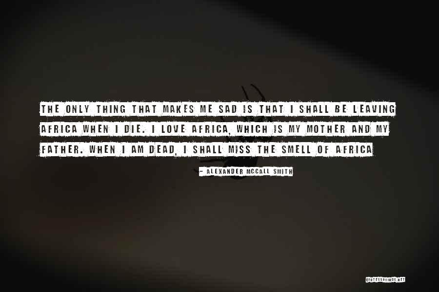 Stamats Gravel Quotes By Alexander McCall Smith Stamats Gravel Quotes By Alexander McCall Smith