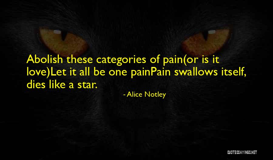 Stamberg Aferiat Quotes By Alice Notley Stamberg Aferiat Quotes By Alice Notley