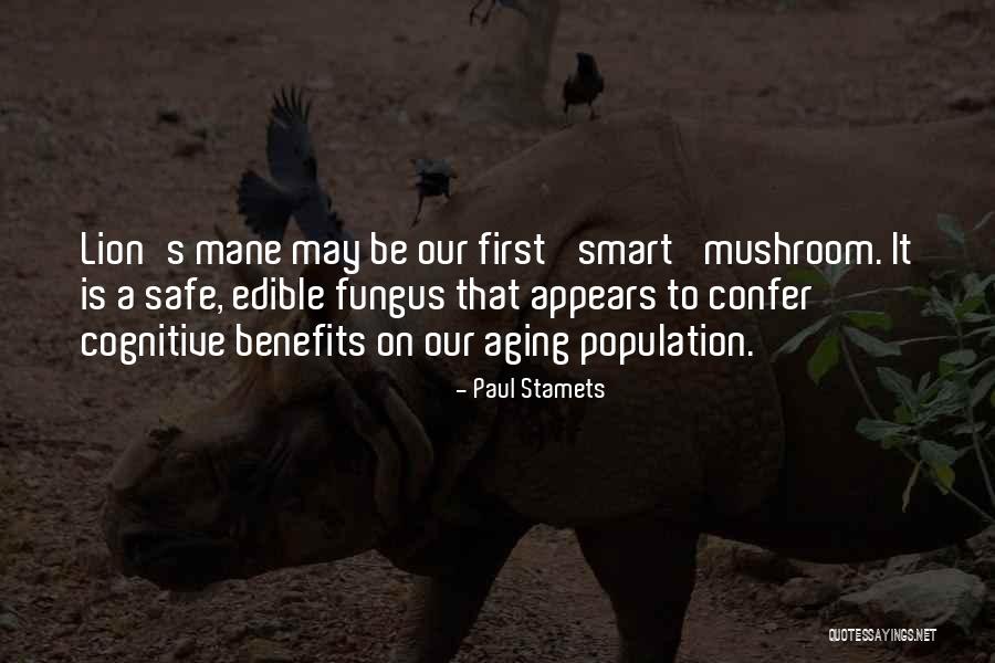 Stamets 7 Quotes By Paul Stamets Stamets 7 Quotes By Paul Stamets