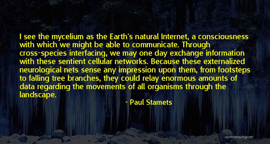 Stamets 7 Quotes By Paul Stamets Stamets 7 Quotes By Paul Stamets
