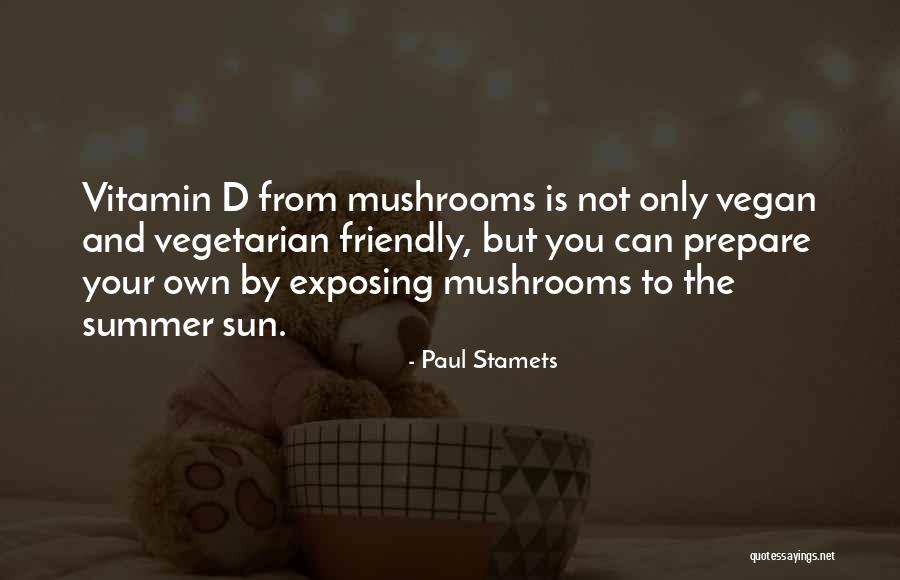Stamets 7 Quotes By Paul Stamets Stamets 7 Quotes By Paul Stamets