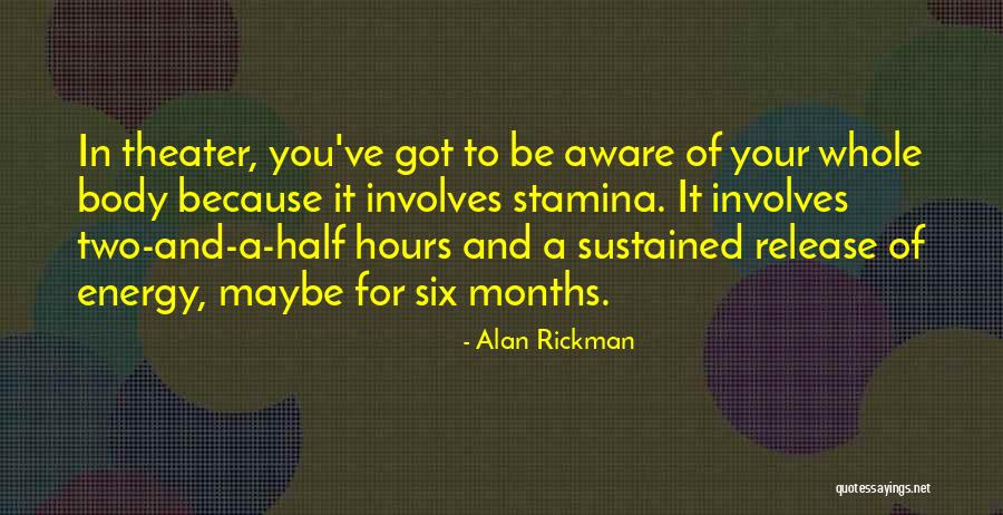 Stamina Quotes By Alan Rickman Stamina Quotes By Alan Rickman