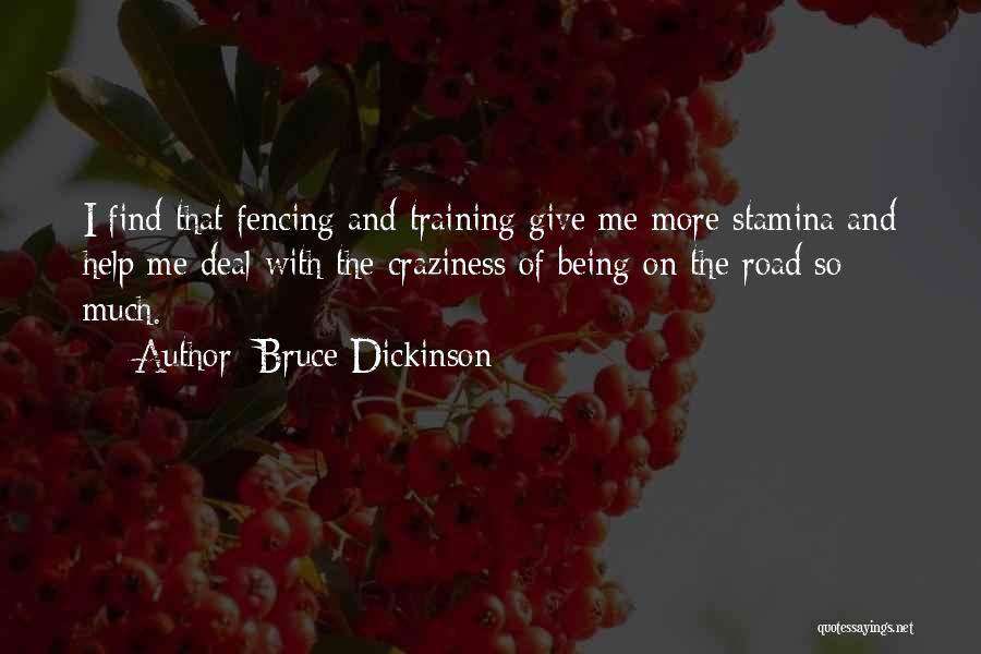 Stamina Quotes By Bruce Dickinson