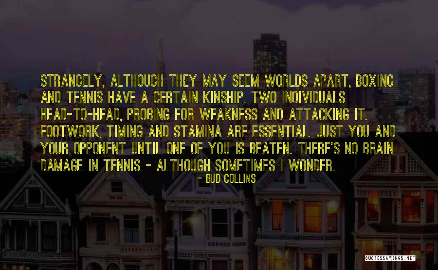 Stamina Quotes By Bud Collins Stamina Quotes By Bud Collins