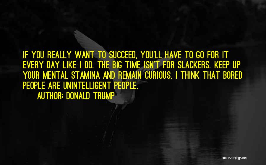 Stamina Quotes By Donald Trump