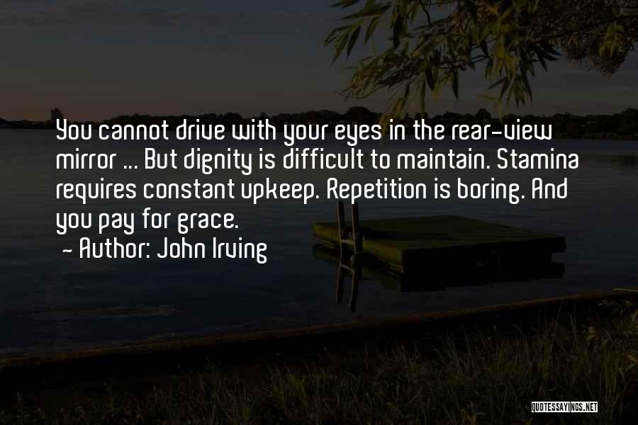 Stamina Quotes By John Irving