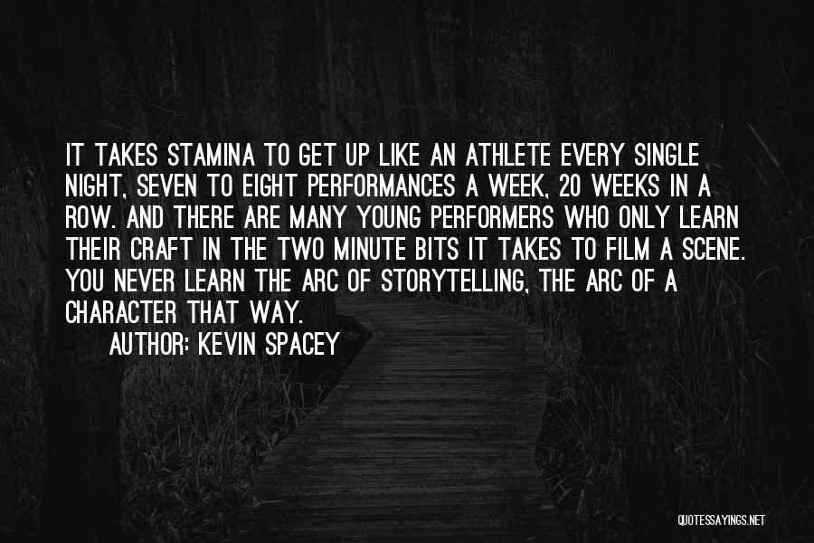 Stamina Quotes By Kevin Spacey