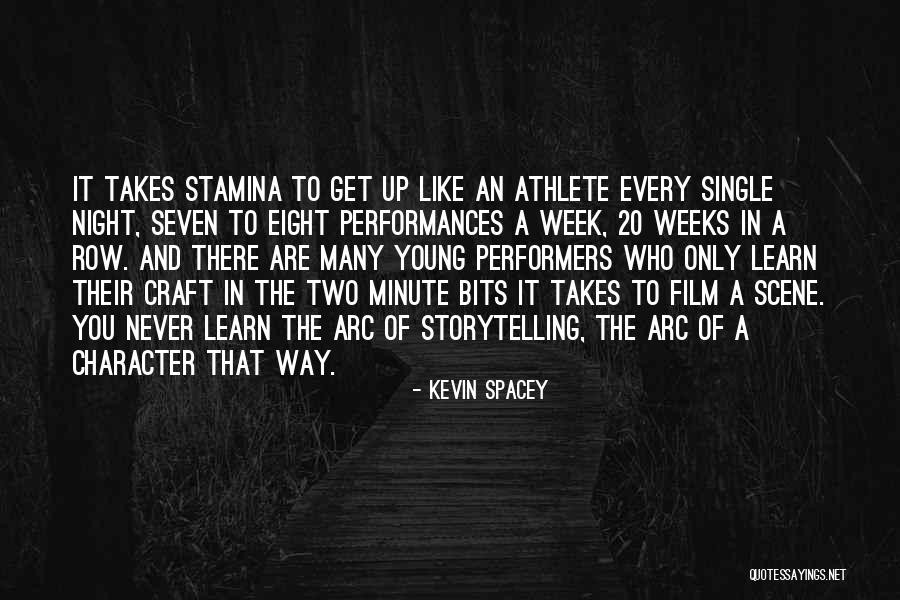 Stamina Quotes By Kevin Spacey