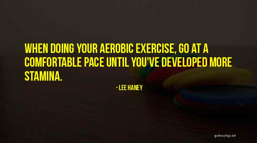 Stamina Quotes By Lee Haney