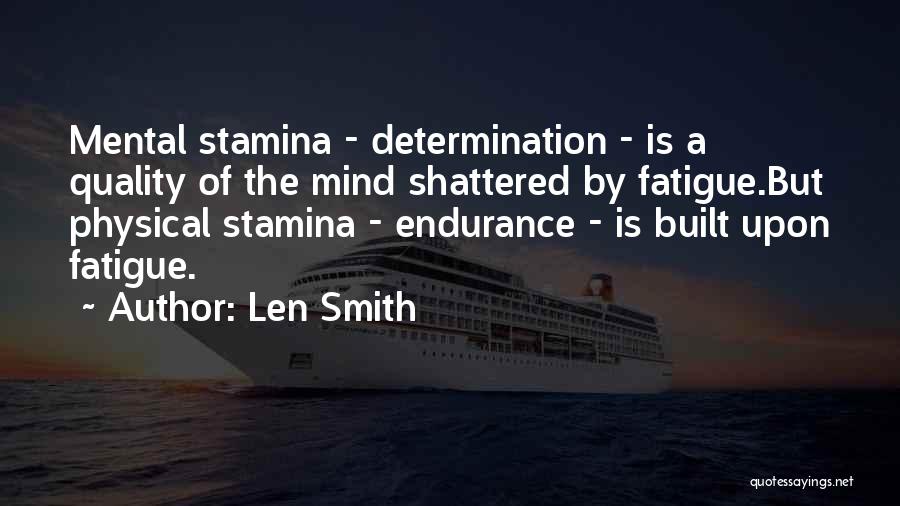 Stamina Quotes By Len Smith