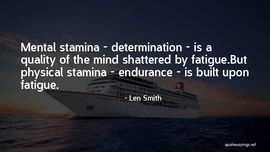 Stamina Quotes By Len Smith