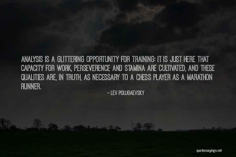 Stamina Quotes By Lev Polugaevsky Stamina Quotes By Lev Polugaevsky