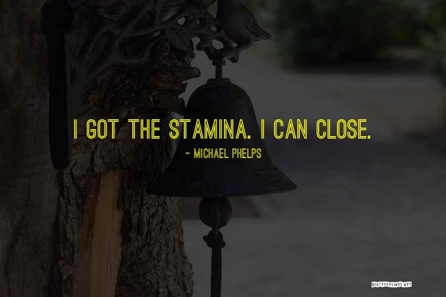 Stamina Quotes By Michael Phelps Stamina Quotes By Michael Phelps