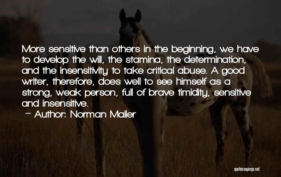 Stamina Quotes By Norman Mailer