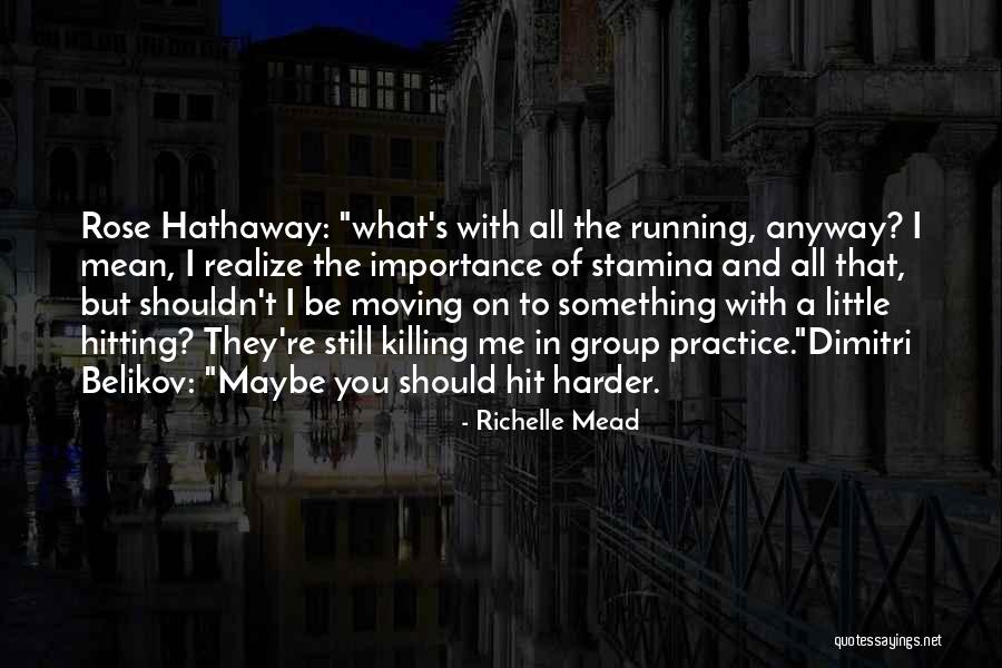 Stamina Quotes By Richelle Mead