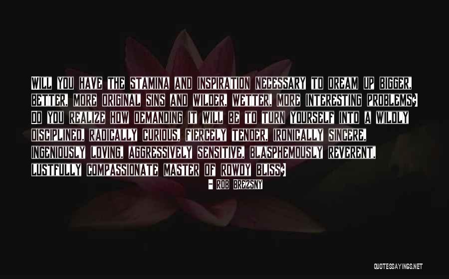 Stamina Quotes By Rob Brezsny Stamina Quotes By Rob Brezsny