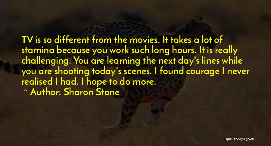 Stamina Quotes By Sharon Stone