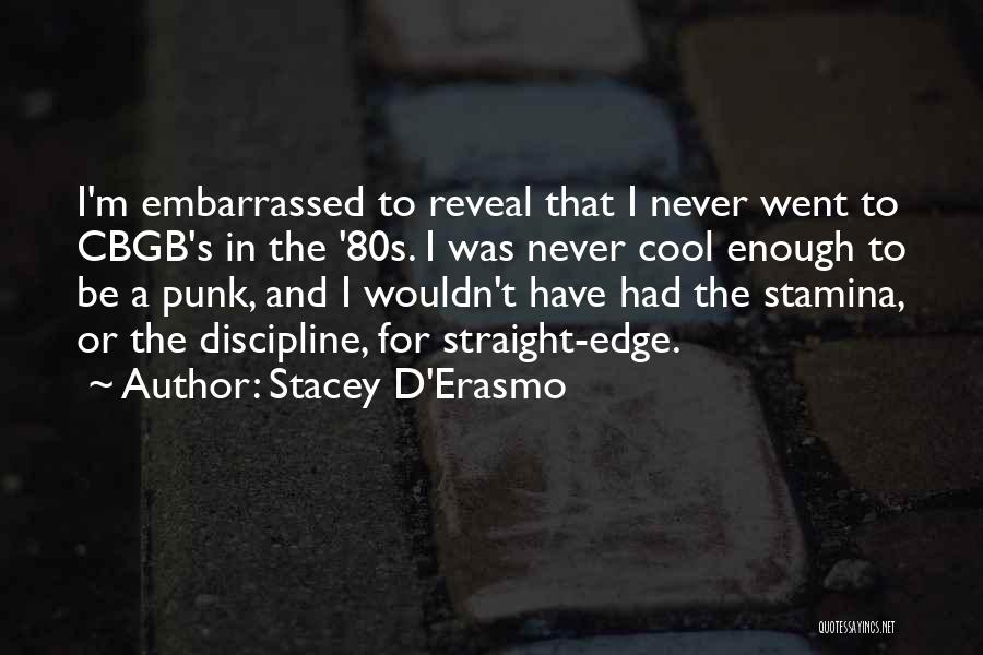 Stamina Quotes By Stacey D'Erasmo