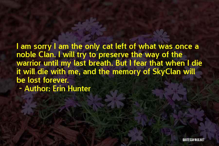 Stamler Monk Quotes By Erin Hunter