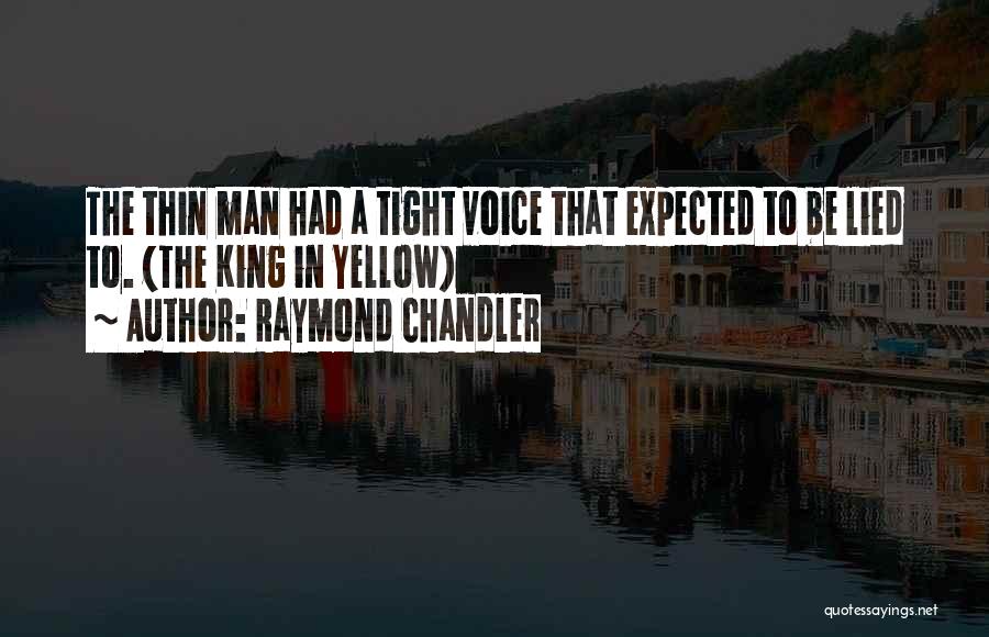 Stammering Lips Quotes By Raymond Chandler