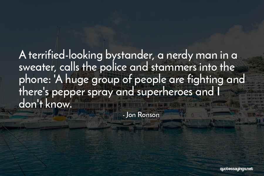 Stammers Quotes By Jon Ronson Stammers Quotes By Jon Ronson