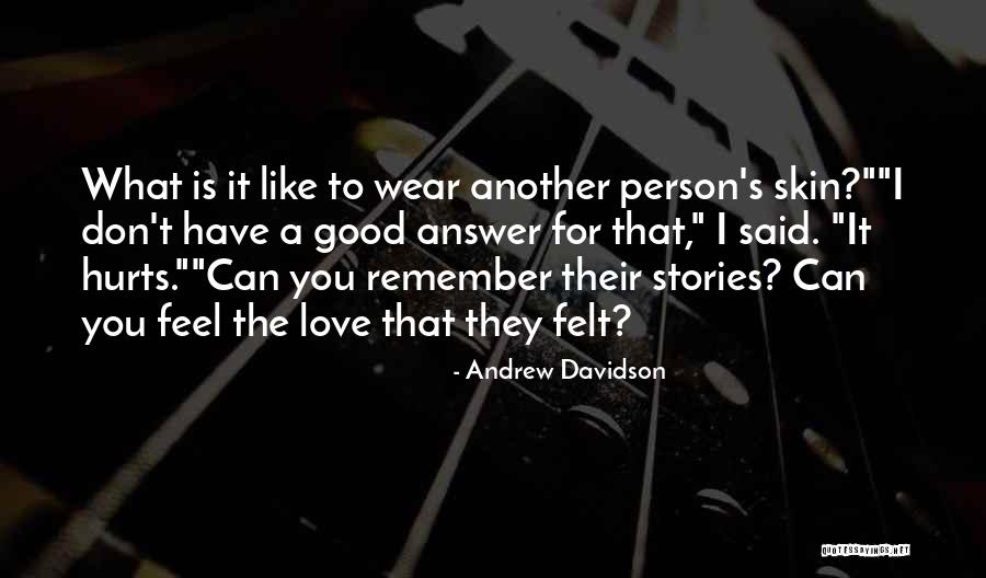 Stammi Piu Quotes By Andrew Davidson Stammi Piu Quotes By Andrew Davidson