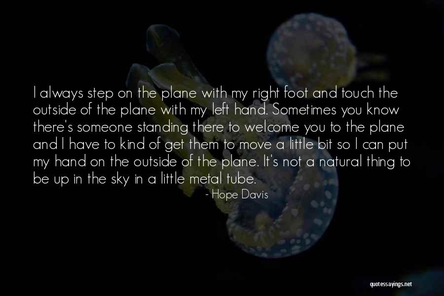 Stammi Piu Quotes By Hope Davis Stammi Piu Quotes By Hope Davis
