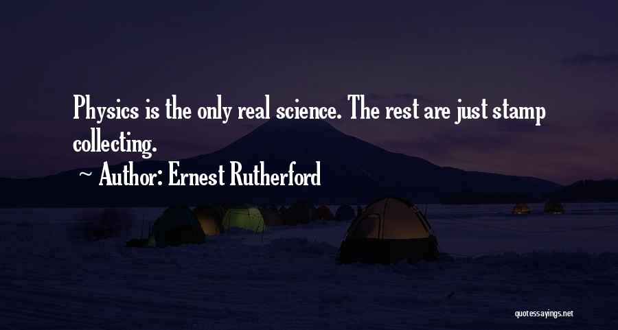 Stamp Collecting Quotes By Ernest Rutherford