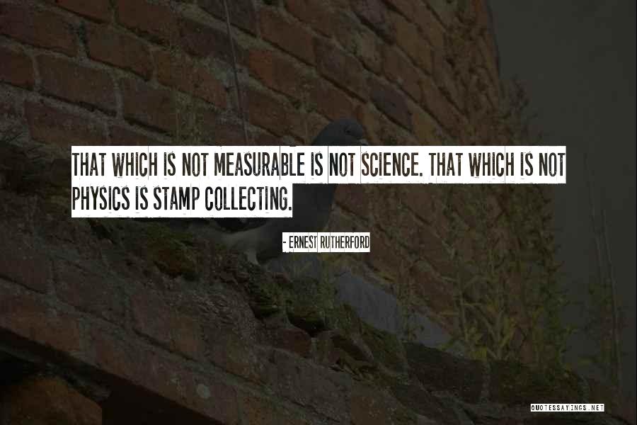 Stamp Collecting Quotes By Ernest Rutherford