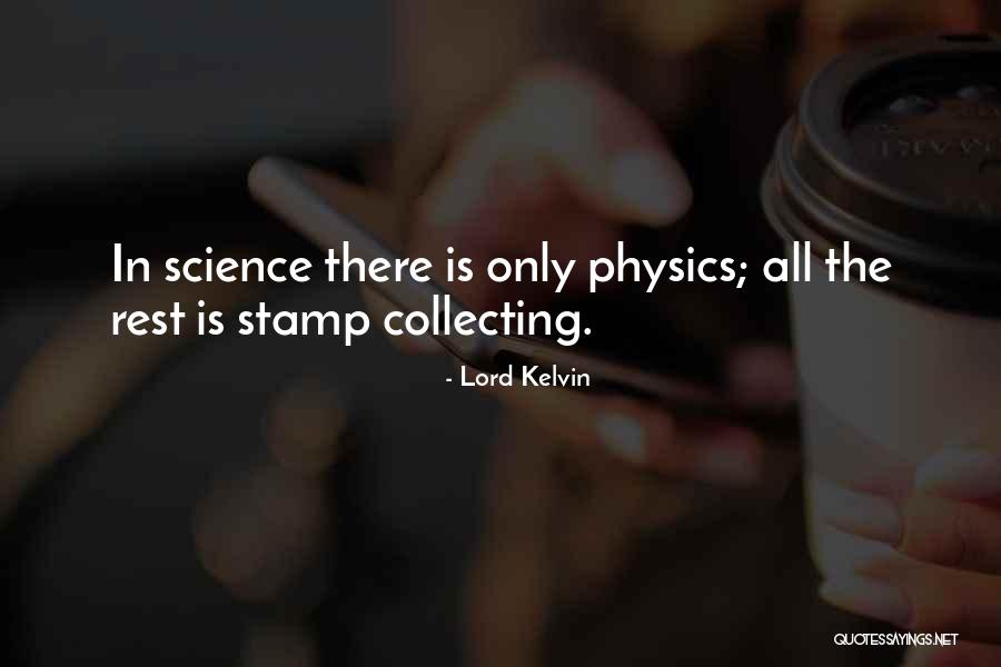 Stamp Collecting Quotes By Lord Kelvin