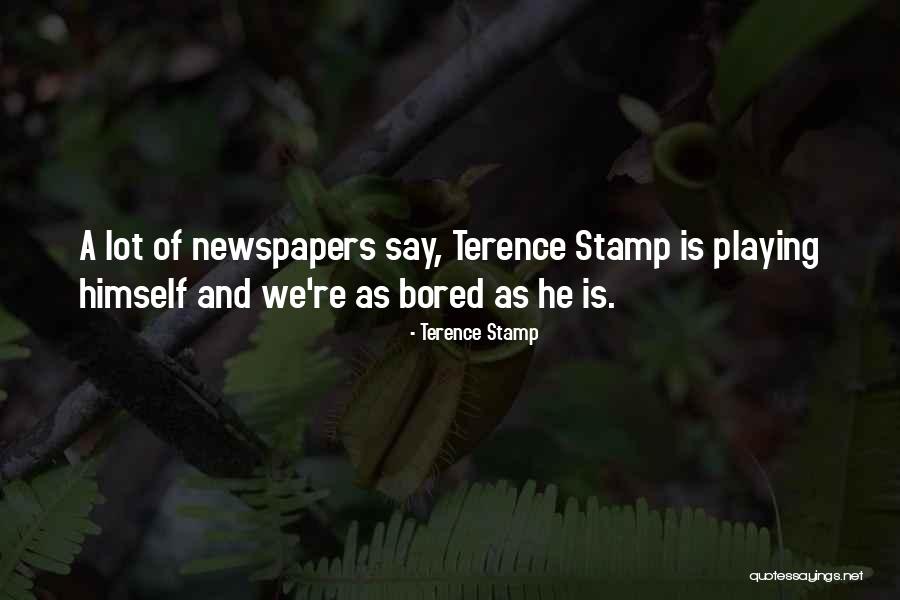 Stamp Quotes By Terence Stamp Stamp Quotes By Terence Stamp