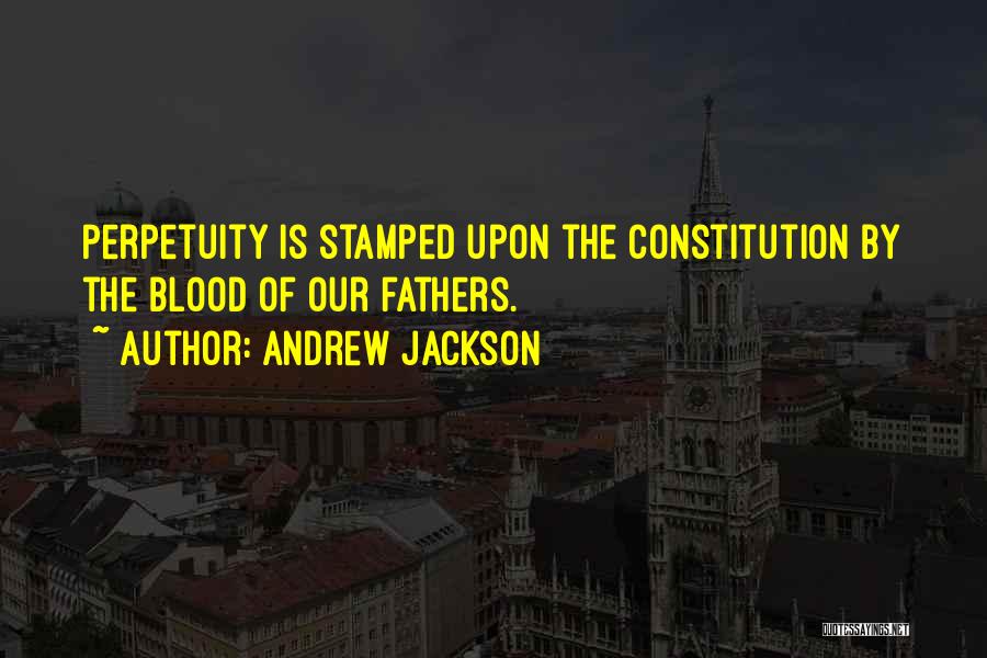 Stamped Quotes By Andrew Jackson