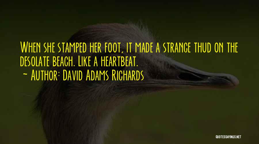 Stamped Quotes By David Adams Richards