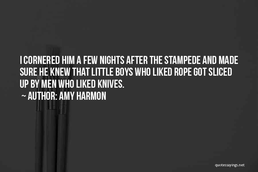 Stampede Quotes By Amy Harmon
