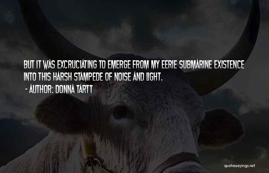 Stampede Quotes By Donna Tartt