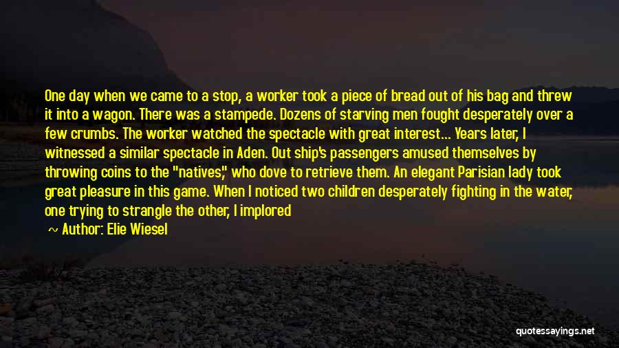 Stampede Quotes By Elie Wiesel