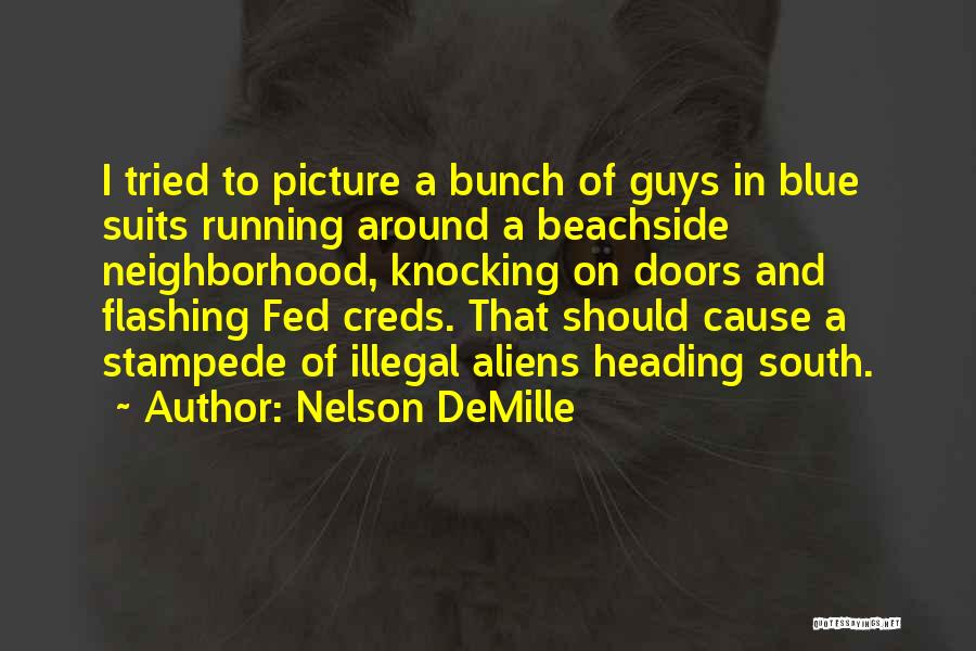 Stampede Quotes By Nelson DeMille