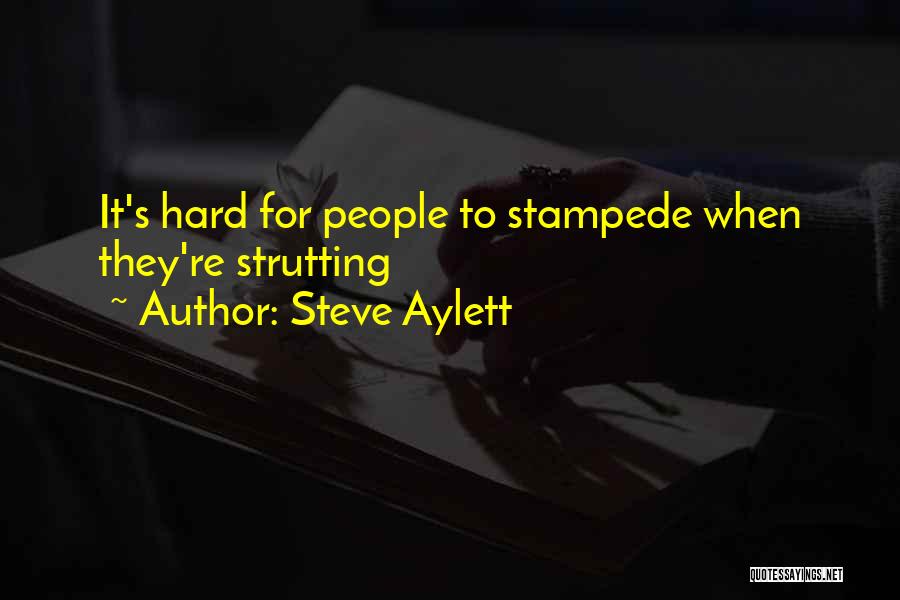 Stampede Quotes By Steve Aylett