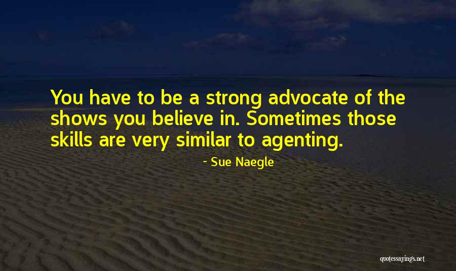 Stampfel Artist Quotes By Sue Naegle Stampfel Artist Quotes By Sue Naegle