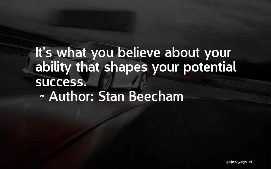 Stan Beecham Quotes 1400449