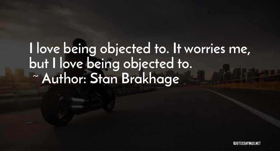 Stan Brakhage Quotes 1923340