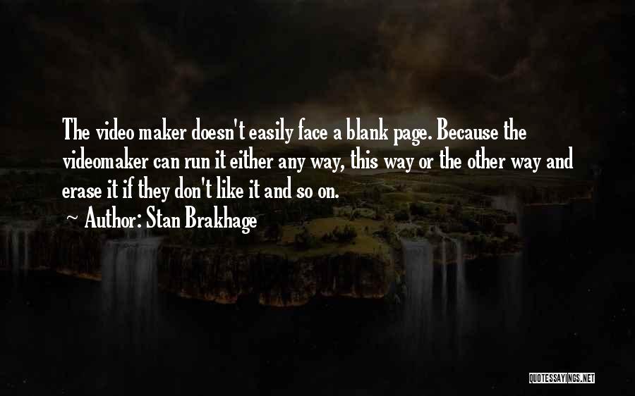 Stan Brakhage Quotes 653014