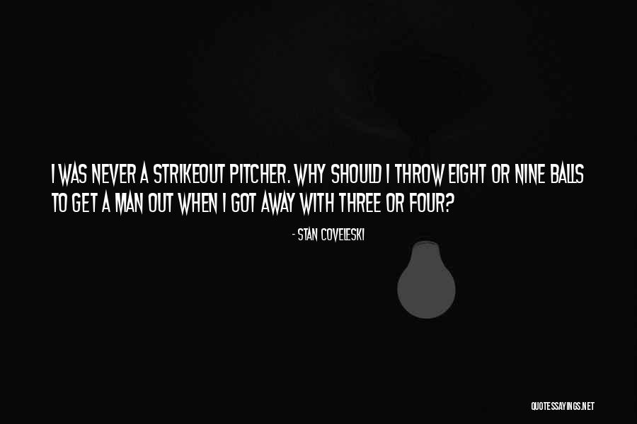 Stan Coveleski Quotes 1284264 Stan Coveleski Quotes 1284264