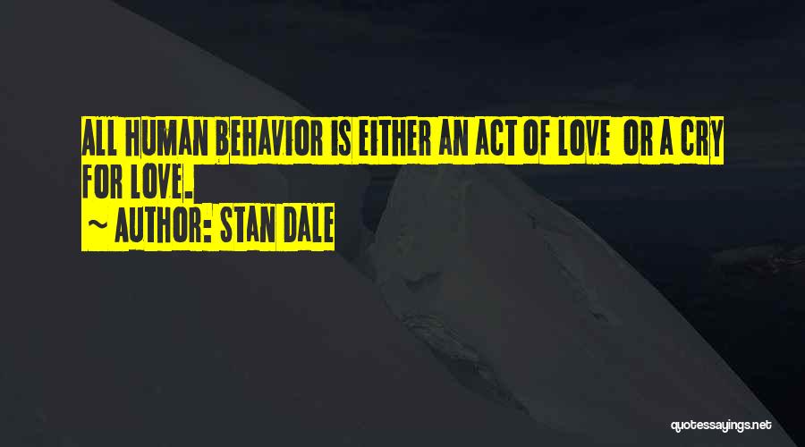 Stan Dale Quotes 1174215