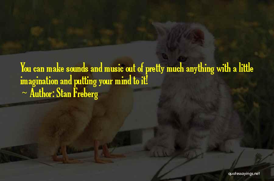 Stan Freberg Quotes 845660