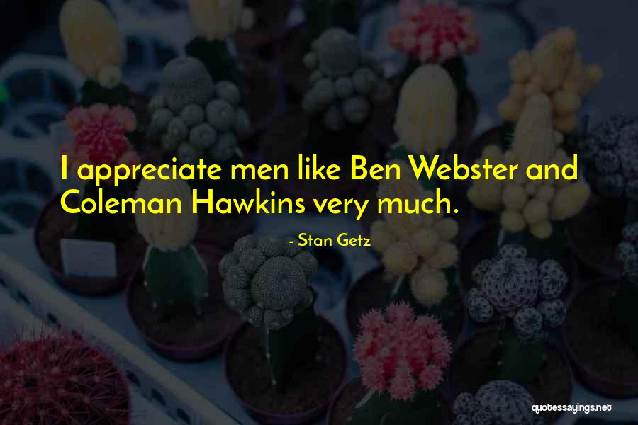 Stan Getz Quotes 1346649 Stan Getz Quotes 1346649