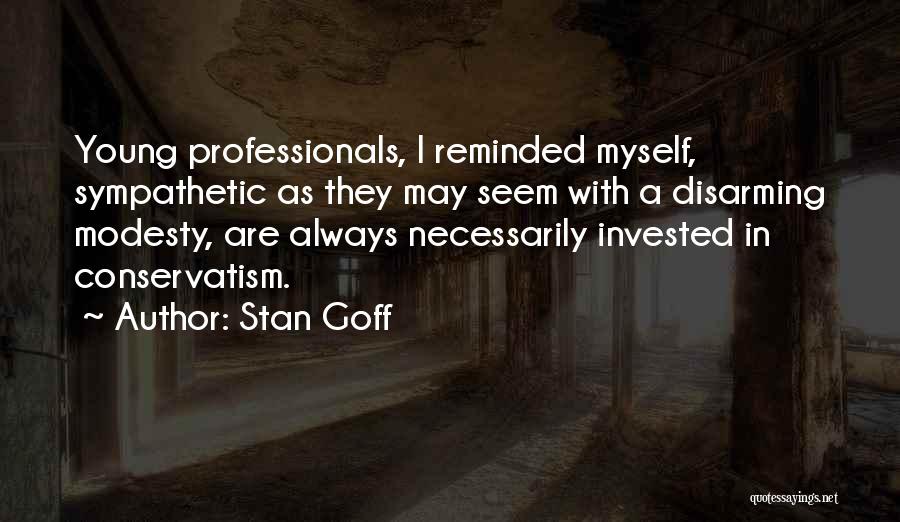 Stan Goff Quotes 1167241