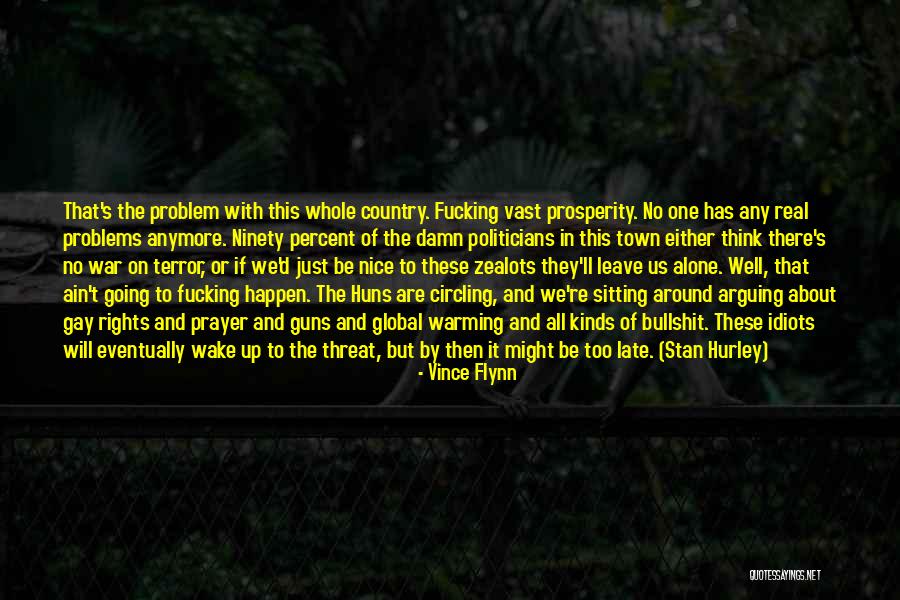 Stan Hurley Quotes By Vince Flynn Stan Hurley Quotes By Vince Flynn