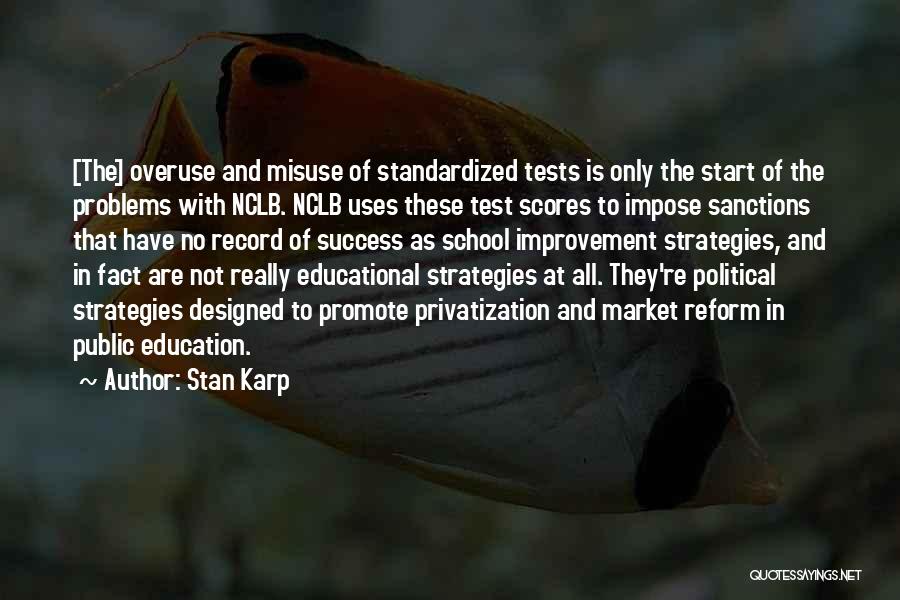 Stan Karp Quotes 927694